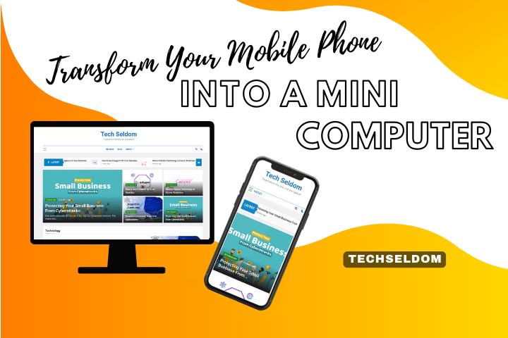 Transform Your Mobile Phone