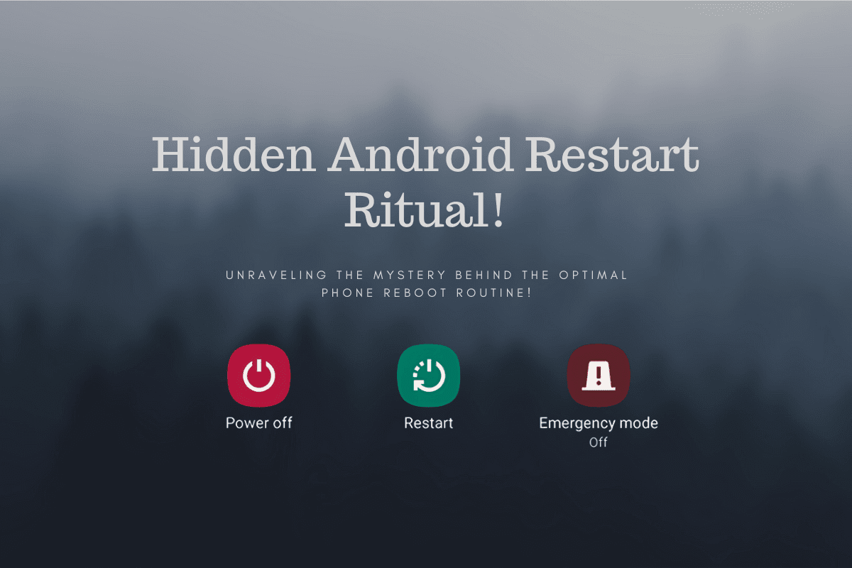 Hidden Android Restart Ritual!
